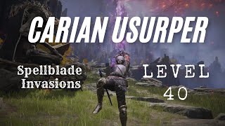 Level 40 Spellblade Invasions | Elden Ring PvP | Carian Usurper