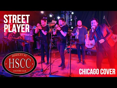 'Street Player' (CHICAGO) Cover by The HSCC
