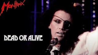 Dead Or Alive - In Too Deep (Montreux) (1985) (Remastered)