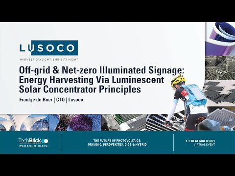 Lusoco | Off-grid & net-zero illuminated signage: Energy harvesting, Luminescent Solar Concentrator