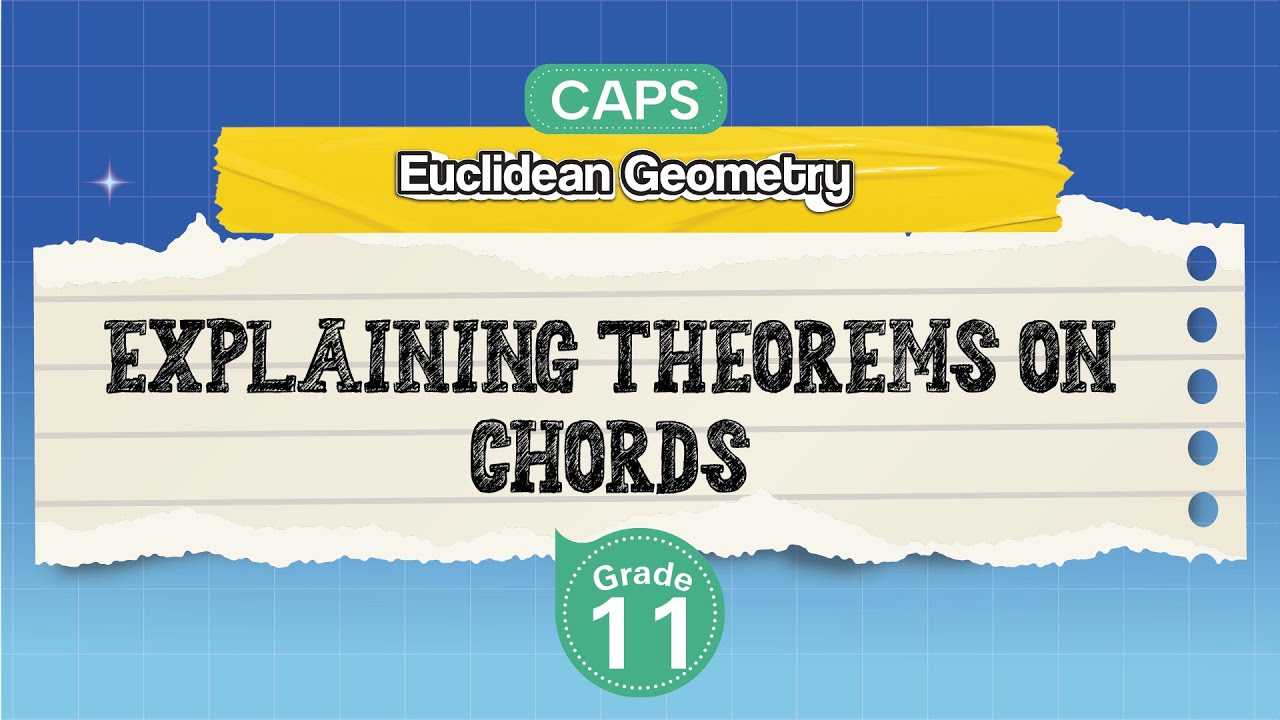 [GRADE 11] Explaining Theorems on Chords