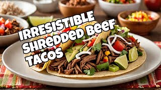 Irresistible Shredded Beef Taco Recipe ✨🌮 #shortsvideo