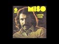 Mišo Kovač - Drugi joj raspliće kosu, a ja je volim - (Official Audio 1974)