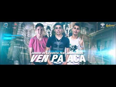Ven pa acá_Sonido de la Costa ft Anonymous.