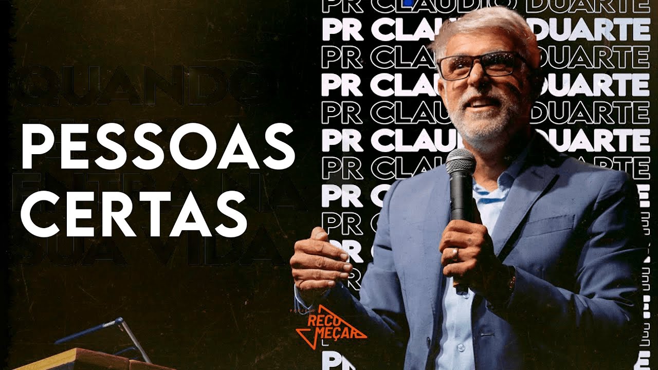 PESSOAS CERTAS  | Pr. Claudio Duarte