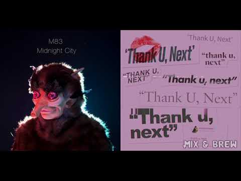 Thank U, Midnight City (Ariana Grande vs. M83) (A Mix & Brew Mashup)