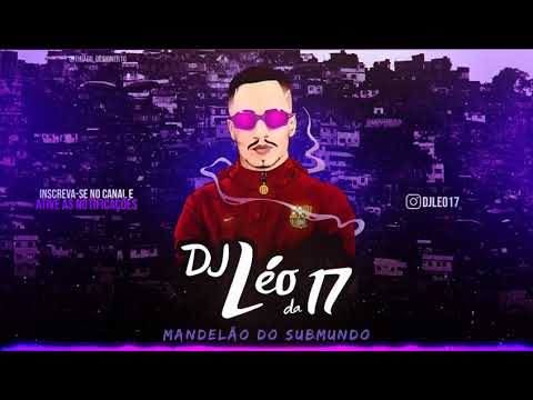 MONTAGEM DA PUT4RIA CLÁSSICA (DJ Colombo e DJ Léo da 17)