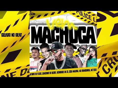 AFINHO DO FLUXO, LUANZINHO DO RECIFE, RODRIGUES DA ZO, ZECA MALVINA, BRANQUINHA, TETEU - VEM MACHUCA