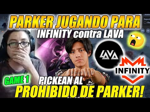 😲PARKER JUGANDO PARA INFINITY😲 INFINITY vs LAVA [GAME 1] BO3 -  DPC SA TOUR 2 - Div I | DOTA 2