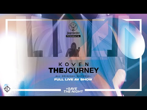 Koven Presents: The Journey (#SAVETHENIGHT)