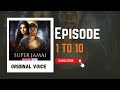 Super Jamai New Episode 1 To 10 Pocket fm Hindi Story #original #episode1to10 #pocketfm #story