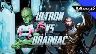 Ultron VS Brainiac: Epic Battle!