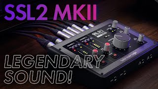 SSL2 MKII: Features, Sound Quality, & Performance | Full Review