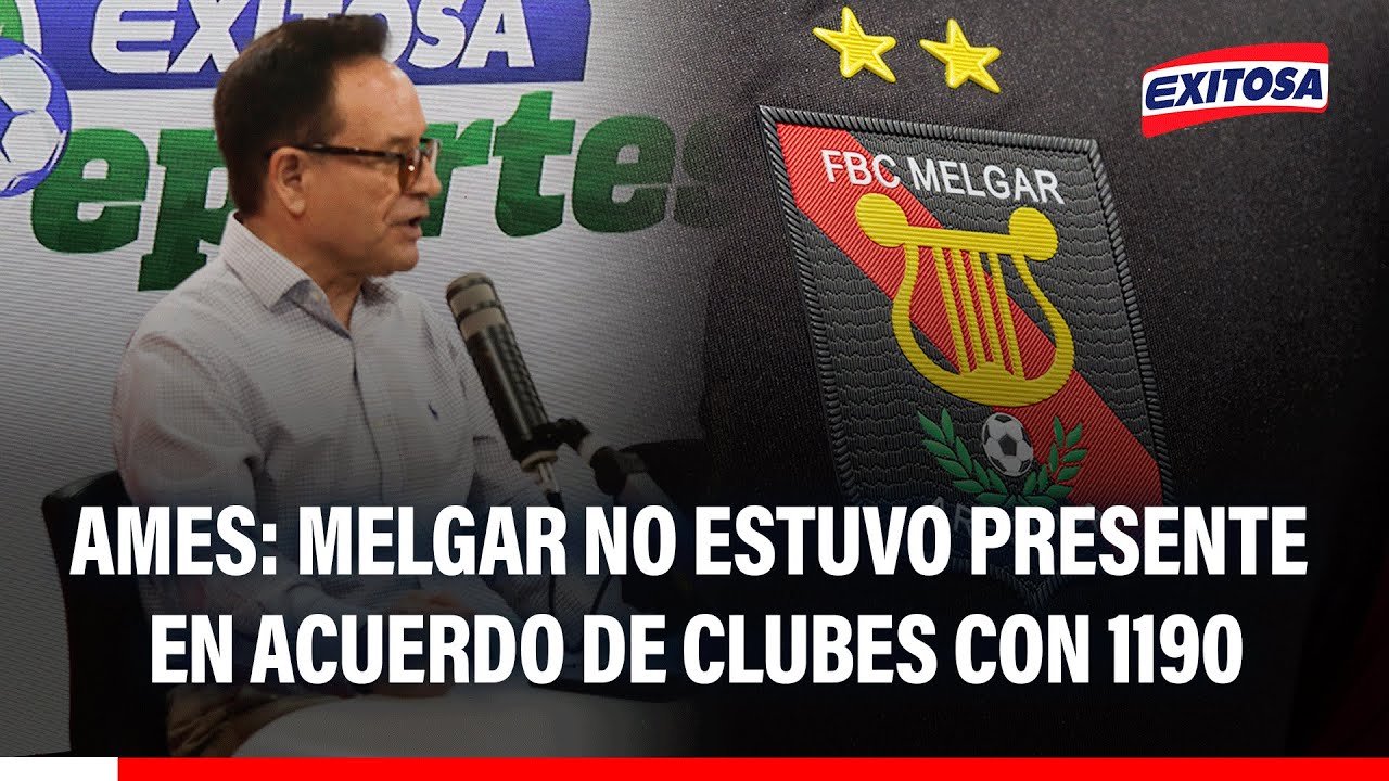 🔴🔵 Melgar no estuvo presente en acuerdo sobre pago de 1190 por derechos de TV, señala Freddy Ames