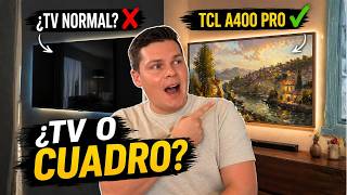 TCL A400 Pro Unboxing en Español 😳¿TV o CUADRO?  (No es lo que parece)