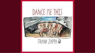 Dance Me This (Instrumental) - Frank Zappa