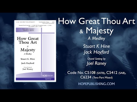 How Great Thou Art & Majesty (A Medley) - arr. Joel Raney