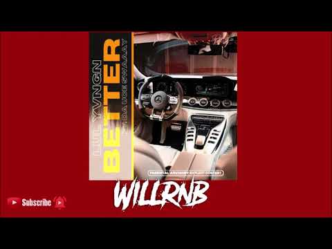 Lul Yvngn Feat. Da Uce Swaay - Better