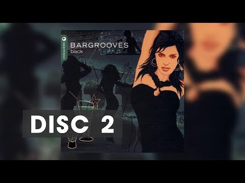 Bargrooves - Black | CD2 | HD | Best of Progressive House