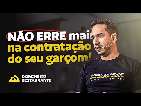 DONO DE RESTAURANTE: Como Contratar um Garçom sem Errar | Domine seu Restaurante