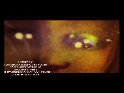 AG - 'Scratching My Name' • Produced By: Ray West