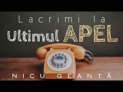 Nicu Geantă - Lacrimi la ultimul apel