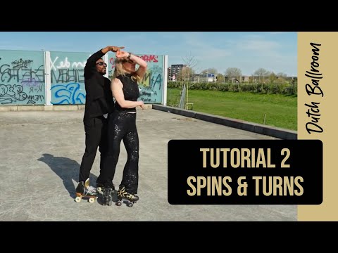 Spins & Turns — Partner / Ballroom Roller Skating Tutorials (Part 2)