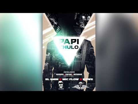 EL EMIN x MICFLOW - PAPI CHULO