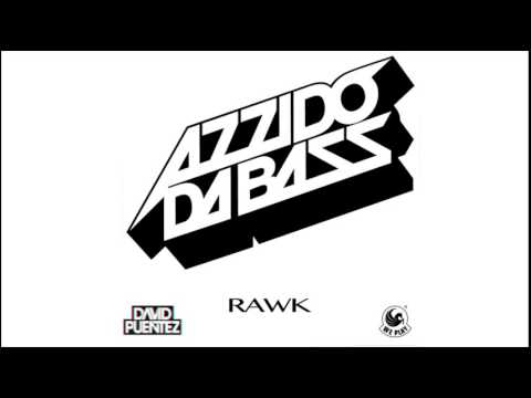 Azzido Da Bass - Rawk (David Puentez Remix)