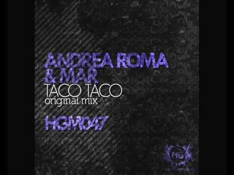 Andrea Roma & Mar - Taco Taco (Original Mix) [Human Garden Music]