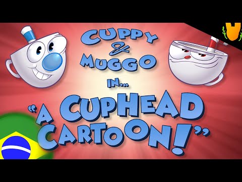 Xicrinho & Caneco "A Cuphead Cartoon" (Dublado PT-BR) Hotdiggedydemon's