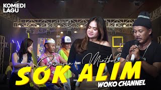 Download lagu Komedi Lagu SOK ALIM - Mintul ft Samiren WOKO CHANNEL - Mala Agatha - Raja Panci ( MV) mp3