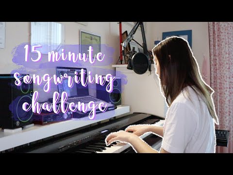 i wrote a song in 15 minutes! (songwriting challenge)
