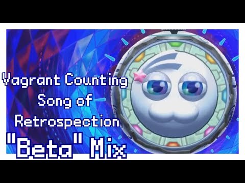 Vagrant Counting Song of Retrospection: "Beta" Mix