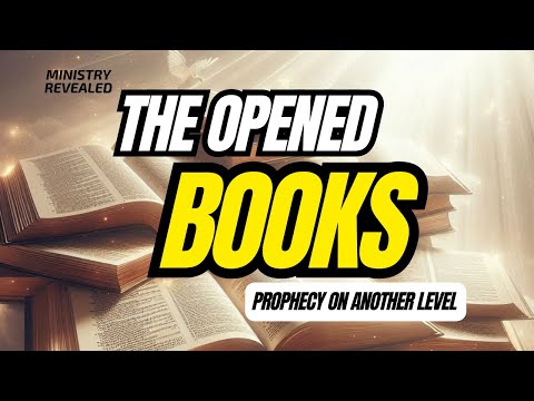 The Opened Books (Prophecy on Another Level)