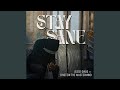 Stay Sane (feat. Einstein the mastermind)