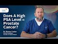 Does High PSA Levels Prostate Cancer Dr Steven Tucker