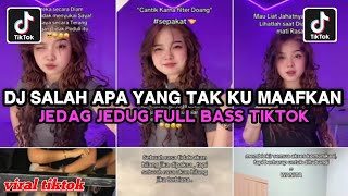 Download lagu DJ SALAH APA YANG TAK KU MAAFKAN JEDAG JEDUG FULL BASS VIRAL TIKTOK TERBARU 2026 mp3 Download lagu DJ SALAH APA YANG TAK KU MAAFKAN JEDAG JEDUG FULL BASS VIRAL TIKTOK TERBARU 2026 mp3
