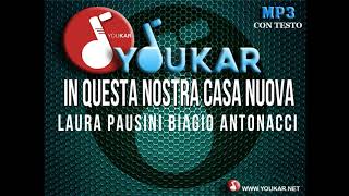 KARAOKE Laura Pausini Biagio Antonacci In questa nostra casa nuova