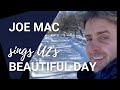 Joey Mcintyre Sings U2 S Beautiful Day