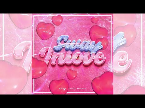 SWAY - INLOVE (OFFICIAL LYRIC VIDEO)