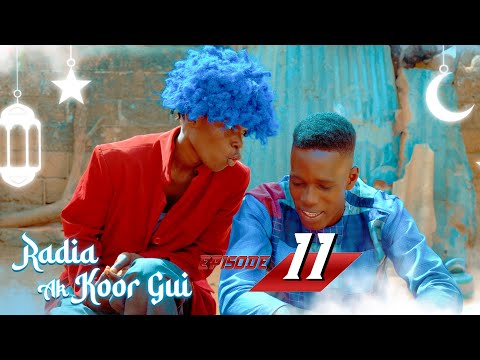 Radia ak koor gui - Episode 11