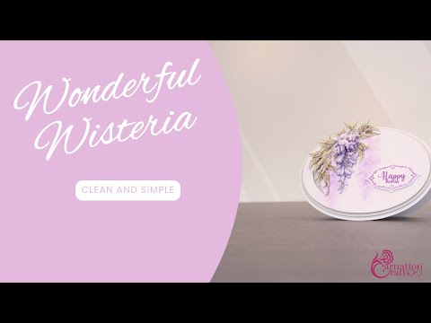 Carnation Crafts TV - Clean and Simple: Wonderful Wisteria Part 2