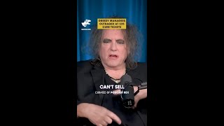 GREEDY MANAGERS OUTRAGED AT THE CURE&#39;S $25 TICKET #Shorts