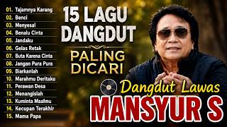 Download lagu Mansyur S Full Album 💝 Lagu Terbaik Dangdut Lawas Nostalgia 80an 90an Original mp3 Download lagu Mansyur S Full Album 💝 Lagu Terbaik Dangdut Lawas Nostalgia 80an 90an Original mp3