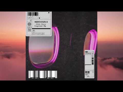 Abdy Dayy - Meditation II ( feat. Vagrant ) 2024 ( official music video)