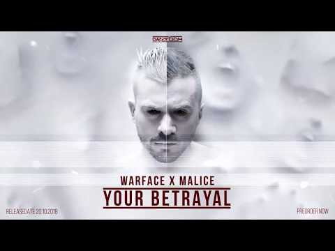 Warface x Malice - Your Betrayal [The Extreme]
