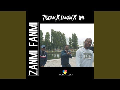 Fanmi zanmi (feat. Le Ram , Wil)