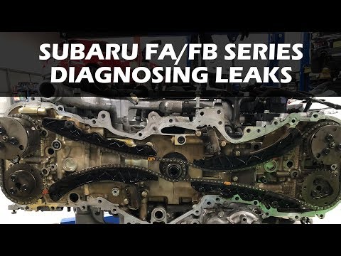 Subaru FA/FB Series Engine Oil Leaks - Forester/Impreza/Outback/XV/BRZ