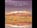 Storm the Bay- Days Go By 